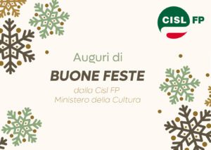 AUGURI DI BUONE FESTE! | Cisl Fp | Ministero della Cultura
